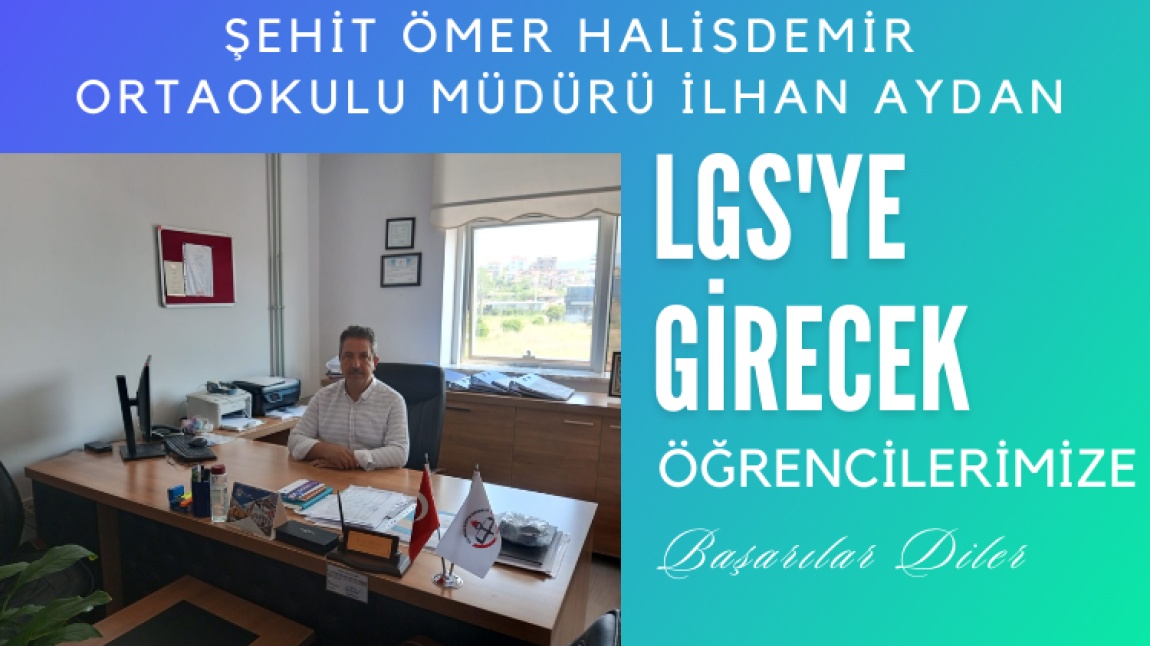 LGS' ye Girecek 8. Sınıf Öğrencilerimize Başarılar Dileriz